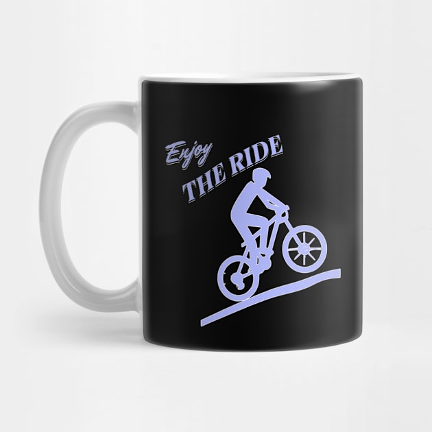 Mountain Biking Enjoy the Ride by JoeStylistics